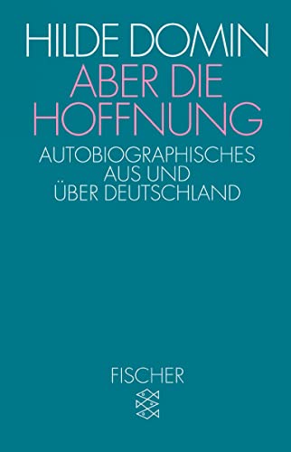 Aber die Hoffnung: Autobiographisches aus und über Deutschland von FISCHER Taschenbuch